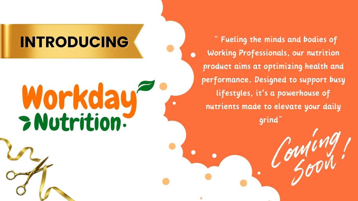 Workday Nutrition Soon To Launch Nutrition Products For All Working Professionals
