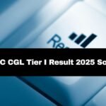 SSC CGL Tier I Result 2025 Anytime Soon; Details Here